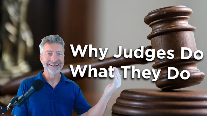 Why Judges Do What They Do