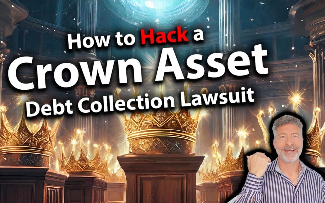 How To Hack A Crown Asset Debt Collection Lawsuit