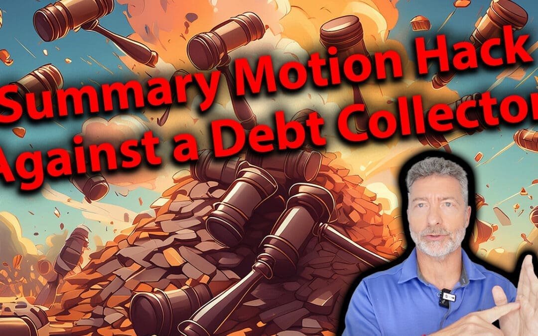 Summary Motion Hack Against A Debt Collector