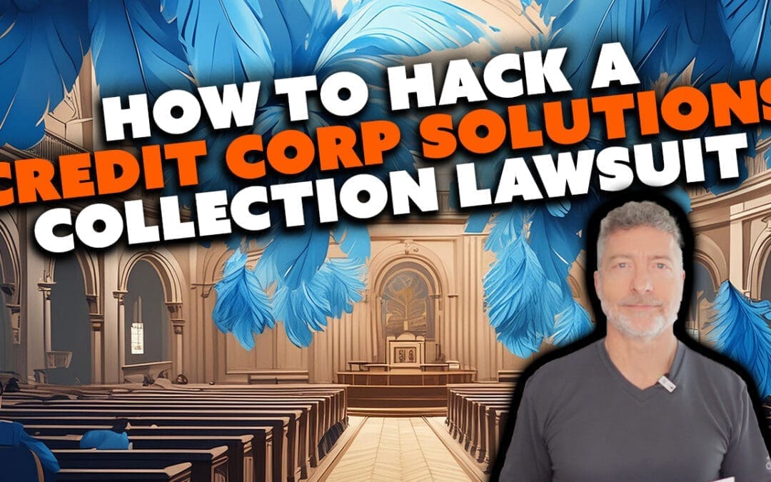 How To Hack A Credit Corp Solutions Collection Lawsuit