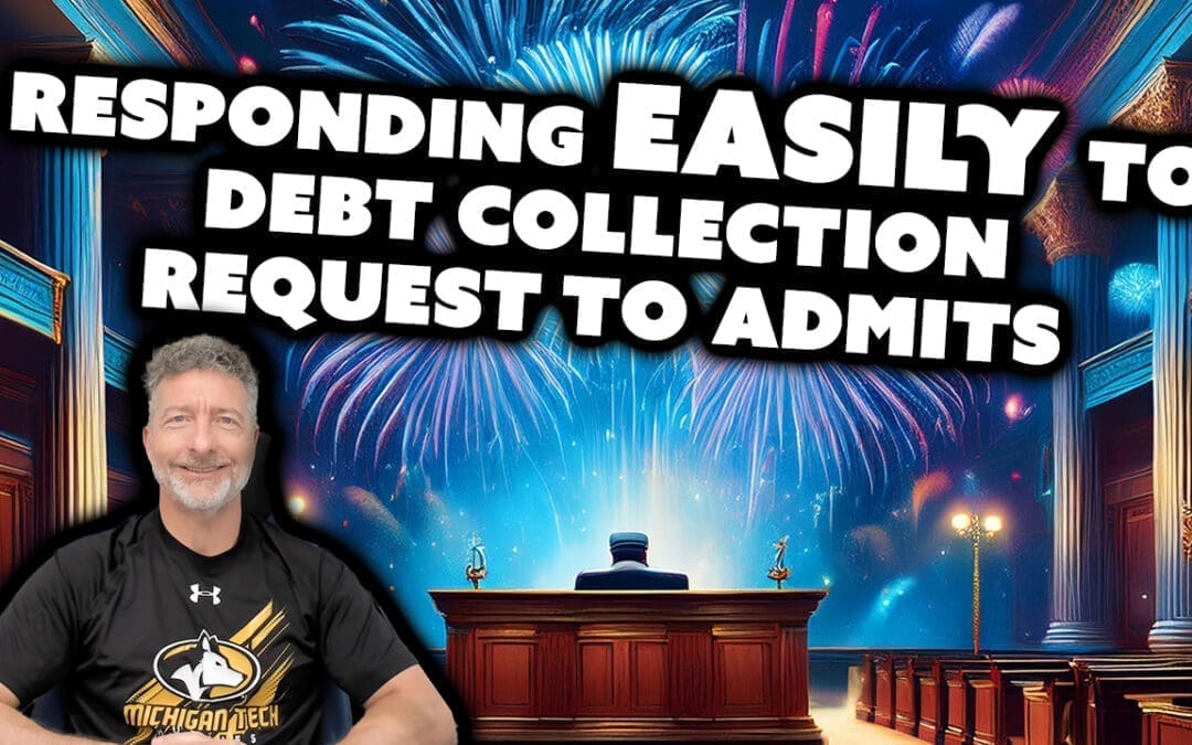 Responding Easily to Debt Collection Request to Admits