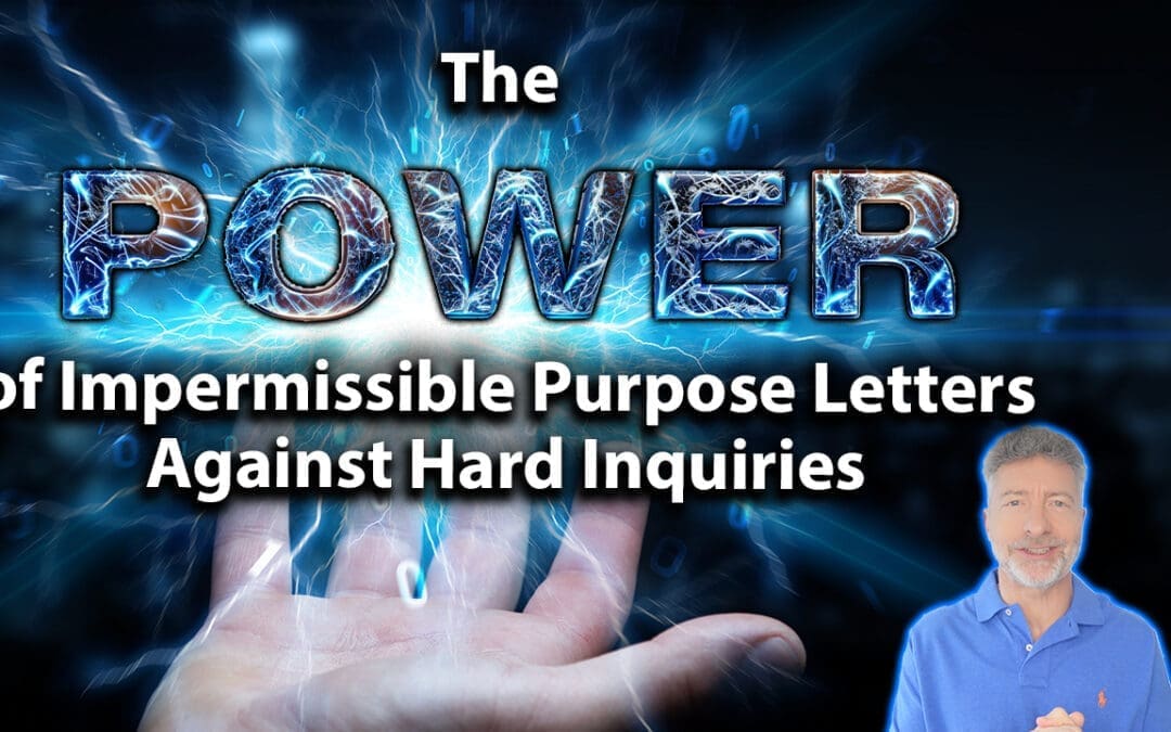 The Power of Impermissible Purpose Letters Against Hard Inquiries