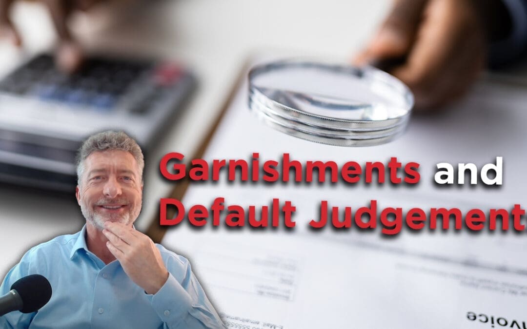 Garnishments and Default Judgments