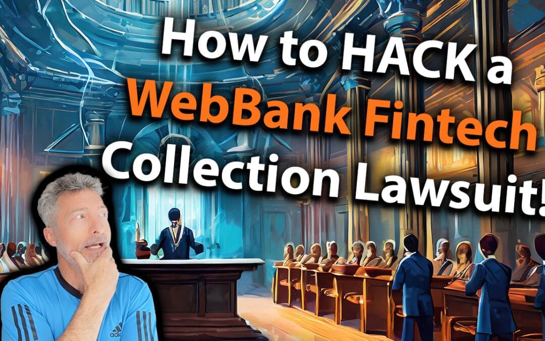 How To Hack A Webbank Fintech Collection Lawsuit