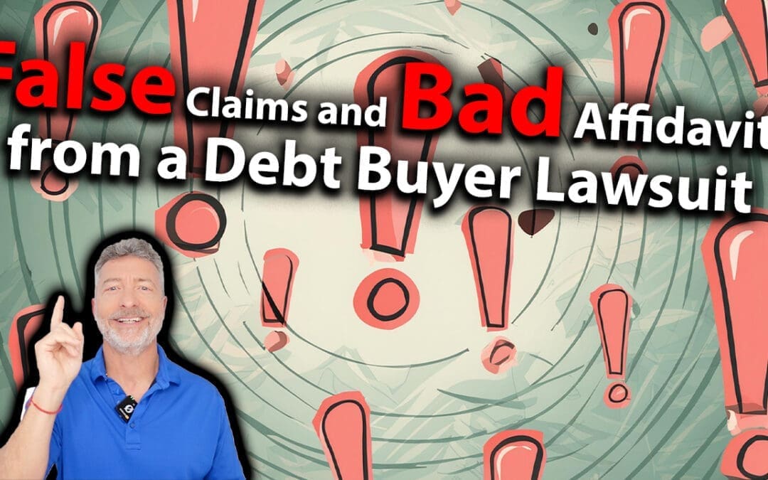 False Claims And Bad Affidavits From A Debt Buyer Lawsuit