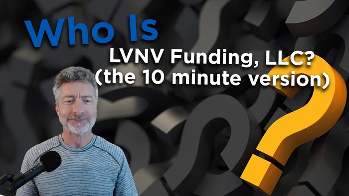 Who is LVNV Funding, LLC? (10 Minute Version) 