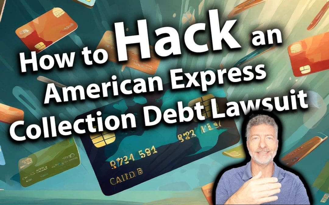 How To Hack An American Express Collection Debt Lawsuit