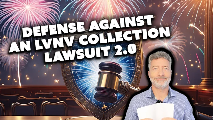 Defense Against An LVNV Collection Lawsuit 2.0