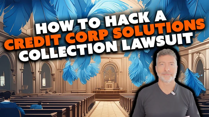 How To Hack A Credit Corp Solutions Collection Lawsuit 