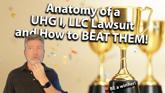 Anatomy Of A UHG I, LLC Lawsuit And How To Beat Them