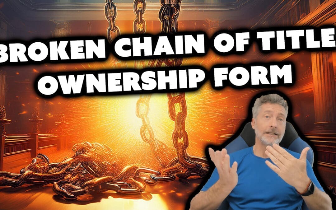 Broken Chain Of Title Ownership Form