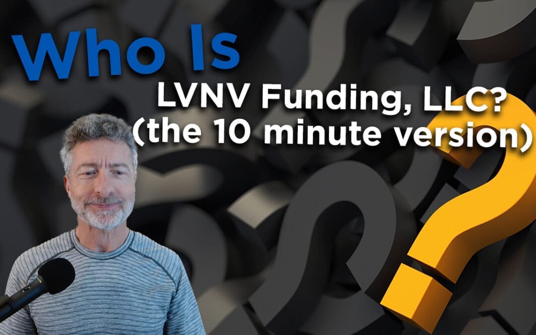 Who is LVNV Funding, LLC? (10 Minute Version)
