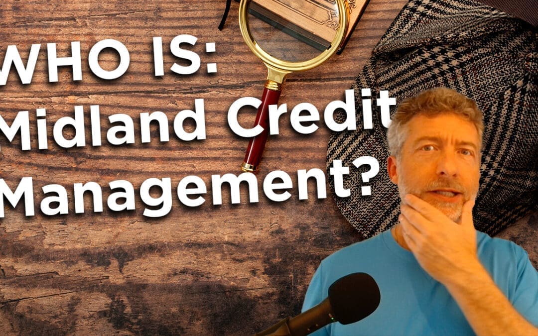 Who Is Midland Credit Management (MCM)?