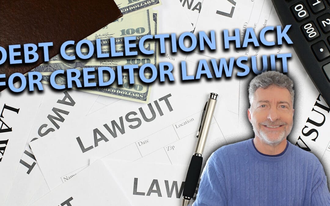 Debt Collection HACK for a Creditor Lawsuit