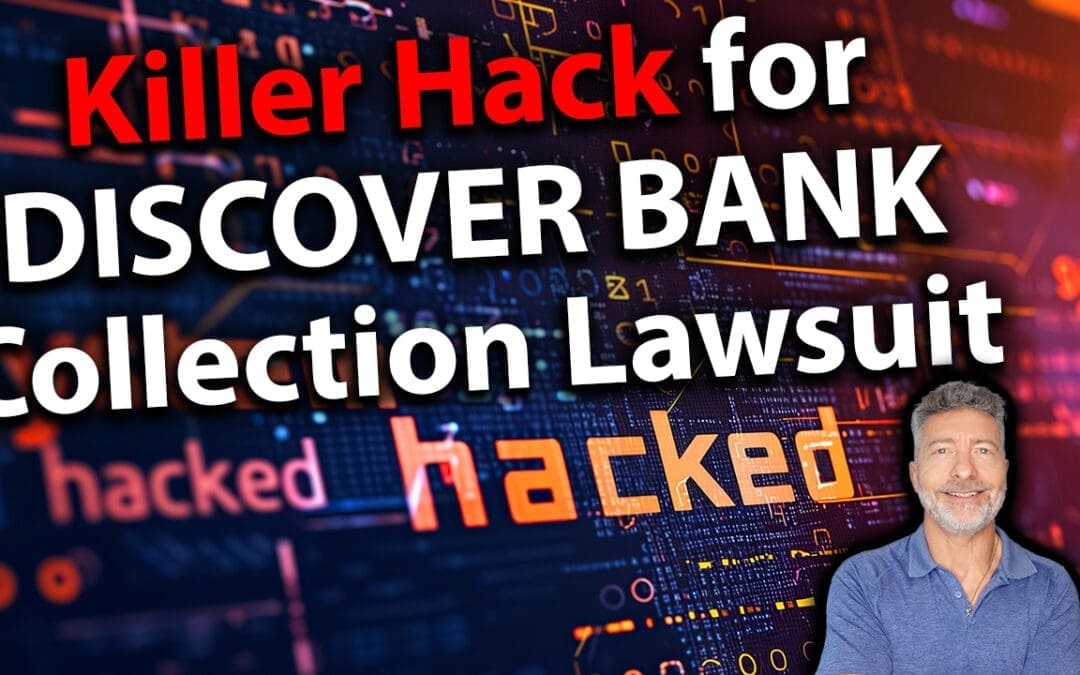 Killer Hack For Discover Bank Collection Lawsuit