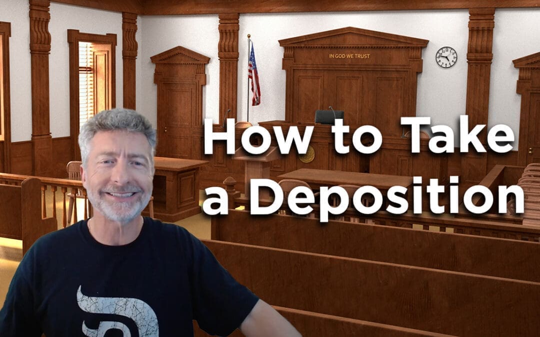 How To Take A Deposition