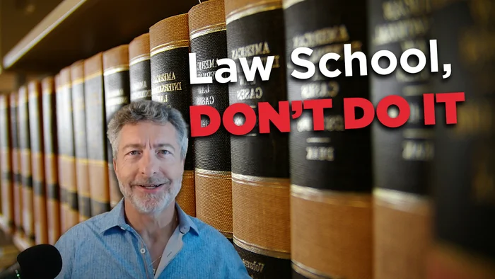 Law School, Don't Do It!