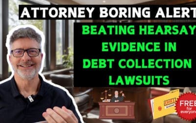 FREE! Beating Hearsay Evidence in Debt Collection Lawsuits