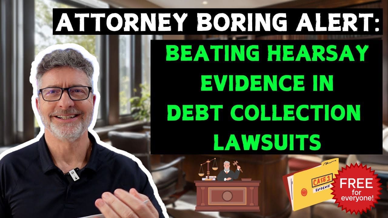 Beating Hearsay Evidence in Debt Collection Lawsuits FREE