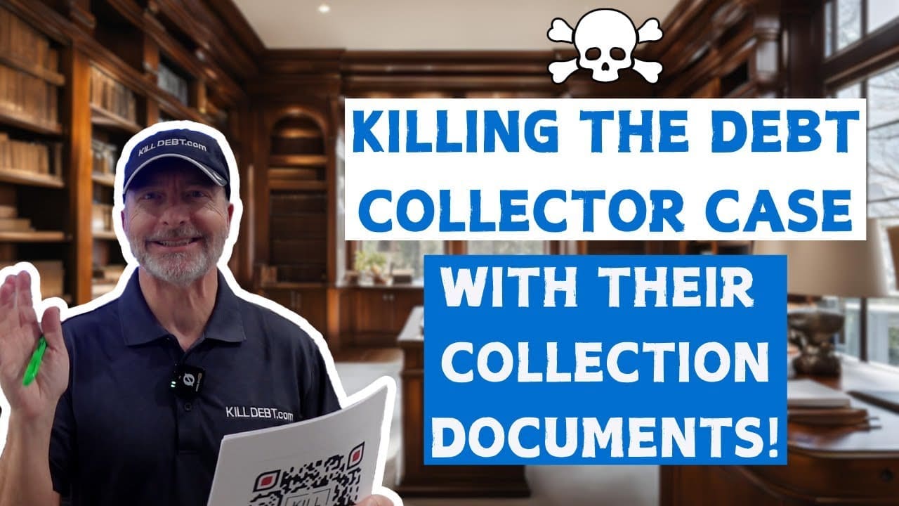 Killing the Debt Collector Case With Their Collection Documents