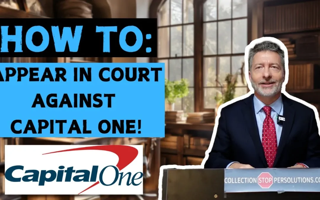 Your First Appearance in Court on a Capital One Bank Collection Lawsuit