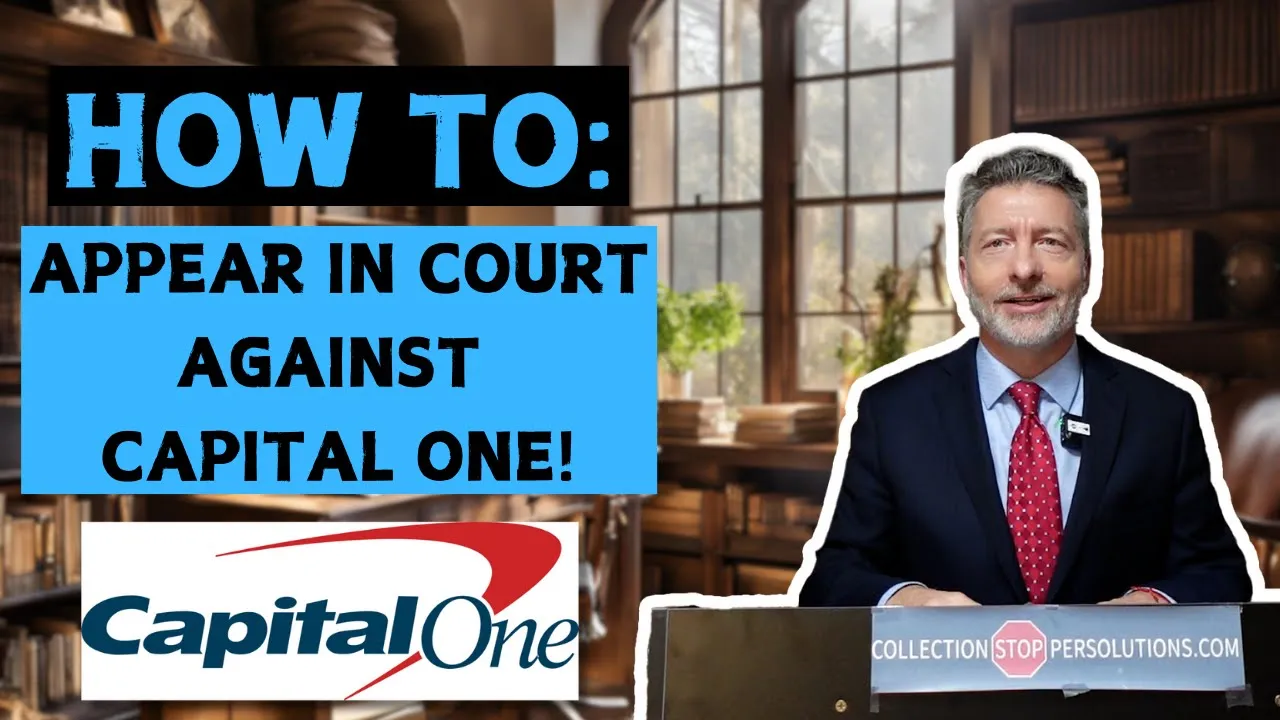 Your First Appearance in Court on a Capital One Bank Collection Lawsuit