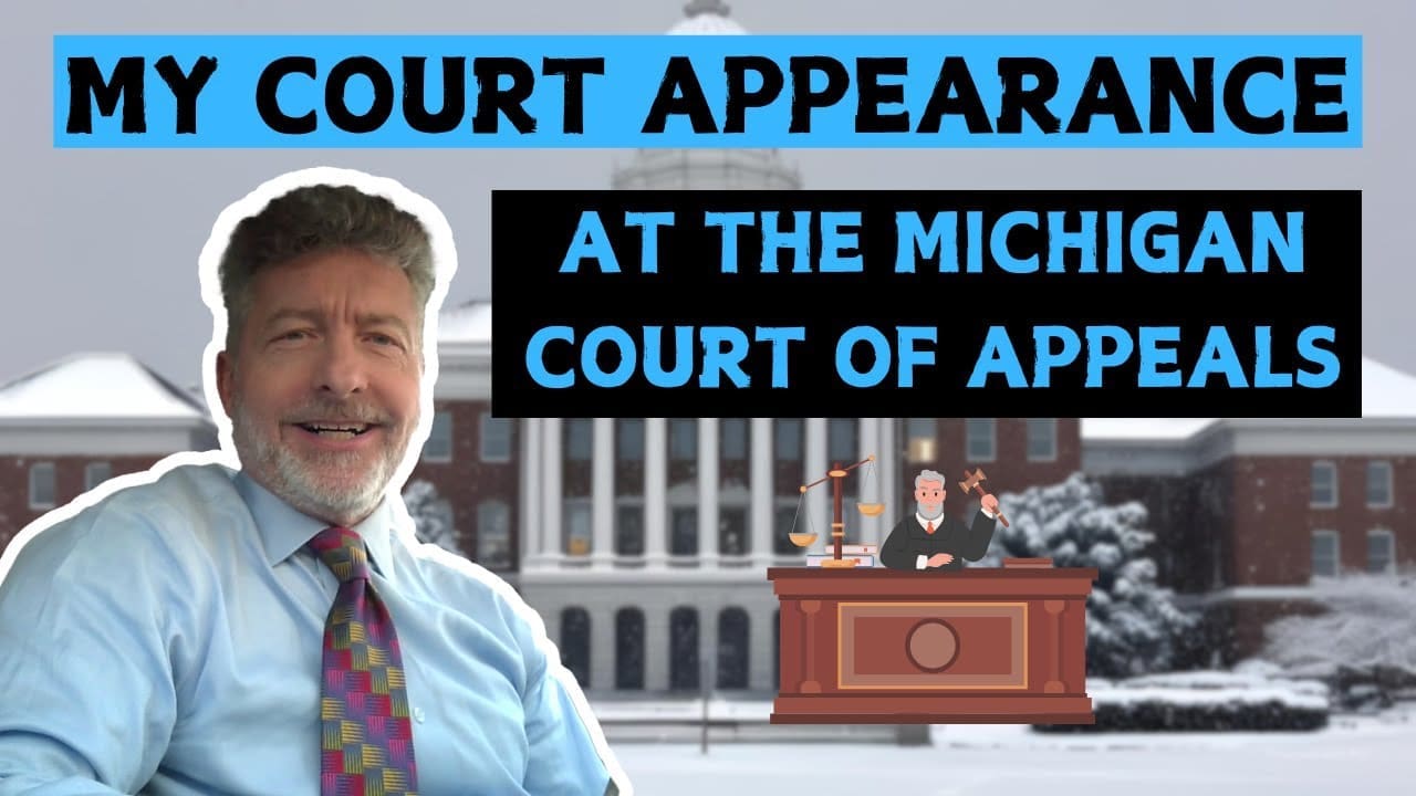 Court Appearance at the Michigan Court of Appeals