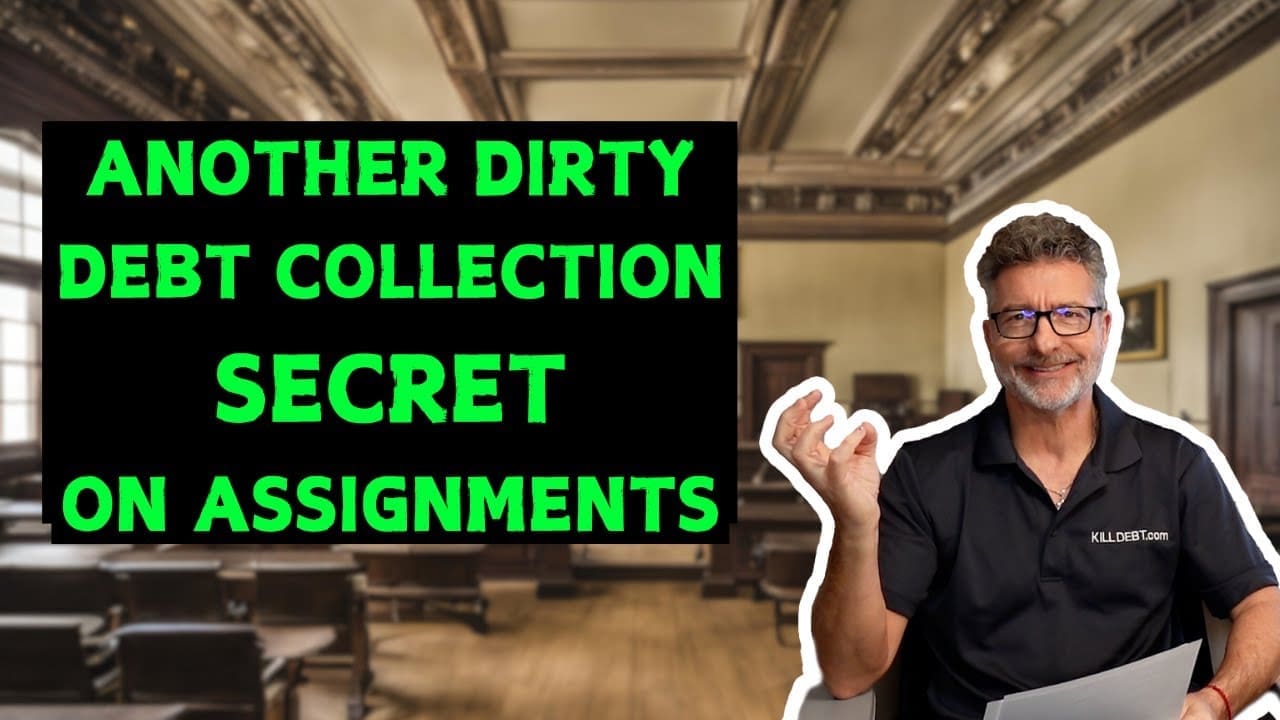 Another Dirty Debt Collection Secret on Assignments