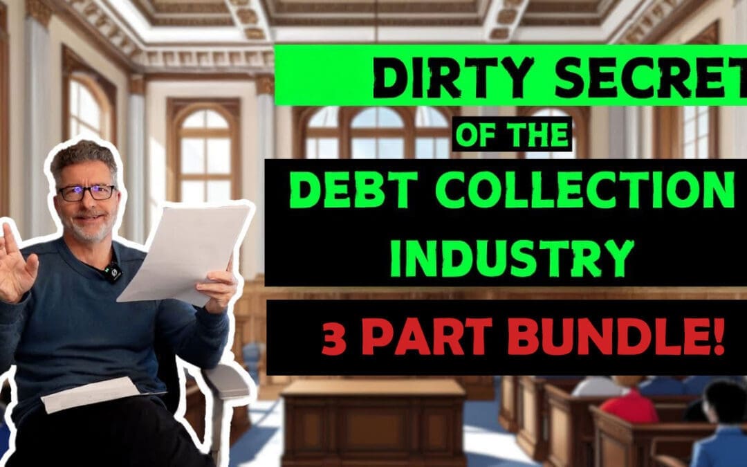 Dirty Secret of the Debt Collection Industry – 3 Part Series Bundle