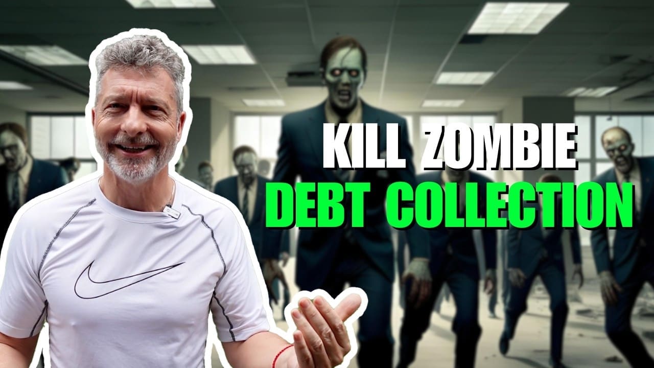 Kill Zombie Debt Collection