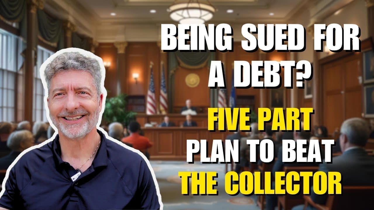 Being Sued for a Debt Five Part Plan to Beat the Collector