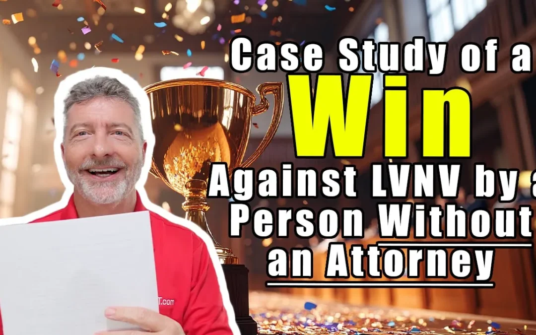 Case Study of a Win Against LVNV by a Person Without an Attorney