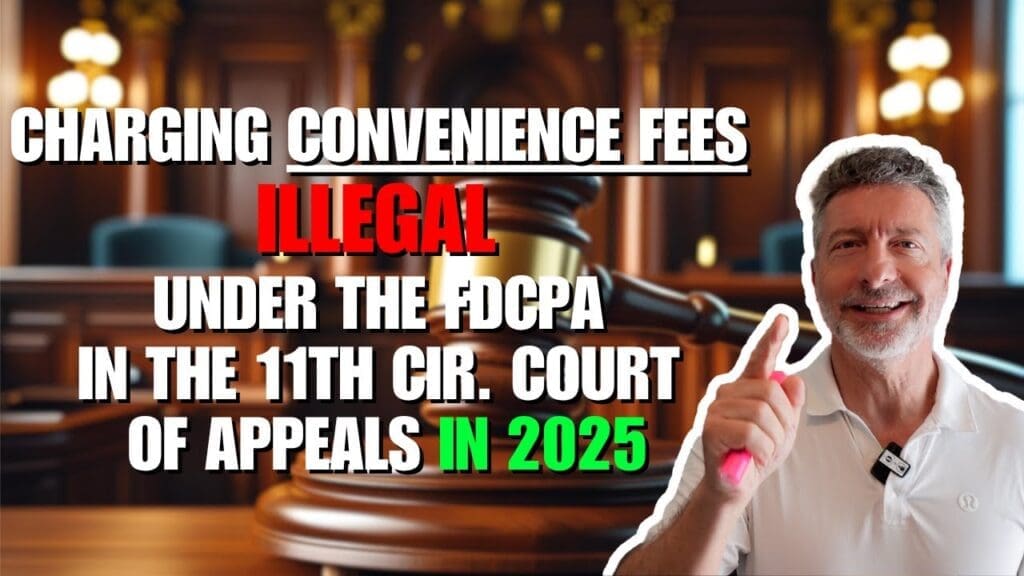 Charging Convenience Fees Illegal under the FDCPA in the 11th Cir. Court of Appeals