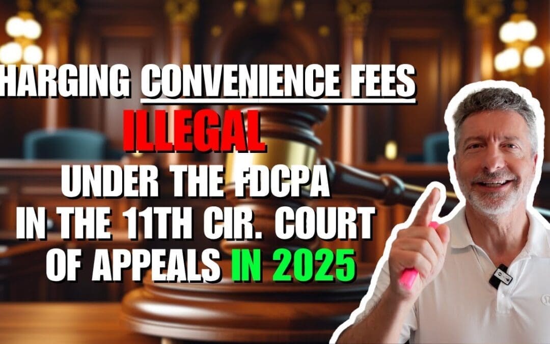Charging Convenience Fees Illegal under the FDCPA in the 11th Cir. Court of Appeals
