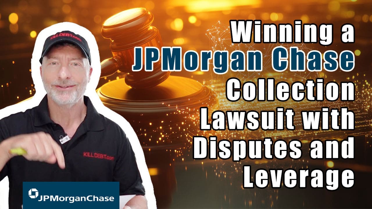 Winning a JPMorgan Chase Collection Lawsuit with Disputes and Leverage