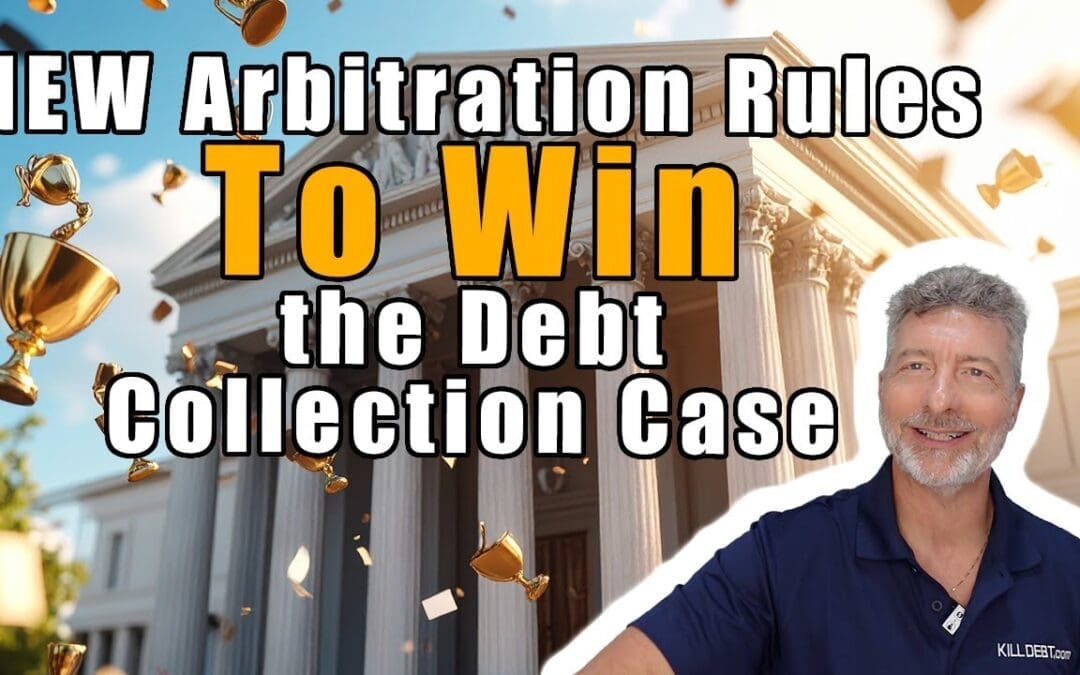 New Arbitration Rules To Win the Debt Collection Case