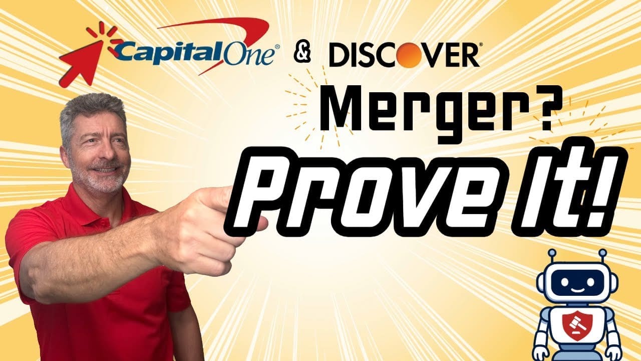 CAP ONE & DISCOVER BANK MERGER PROVE IT! CAP ONE & DISCOVER BANK MERGER PROVE IT!