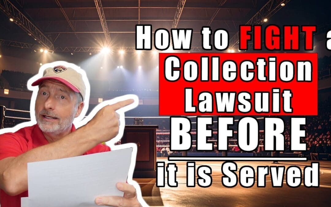 How to Fight a Collection Lawsuit Before it is Served